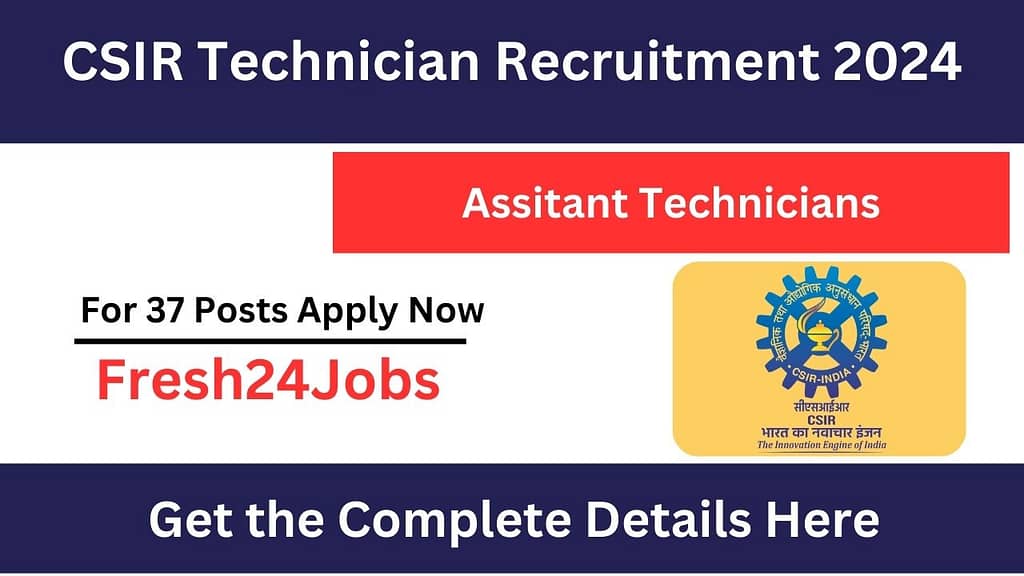 CSIR Technician Recruitment 2024