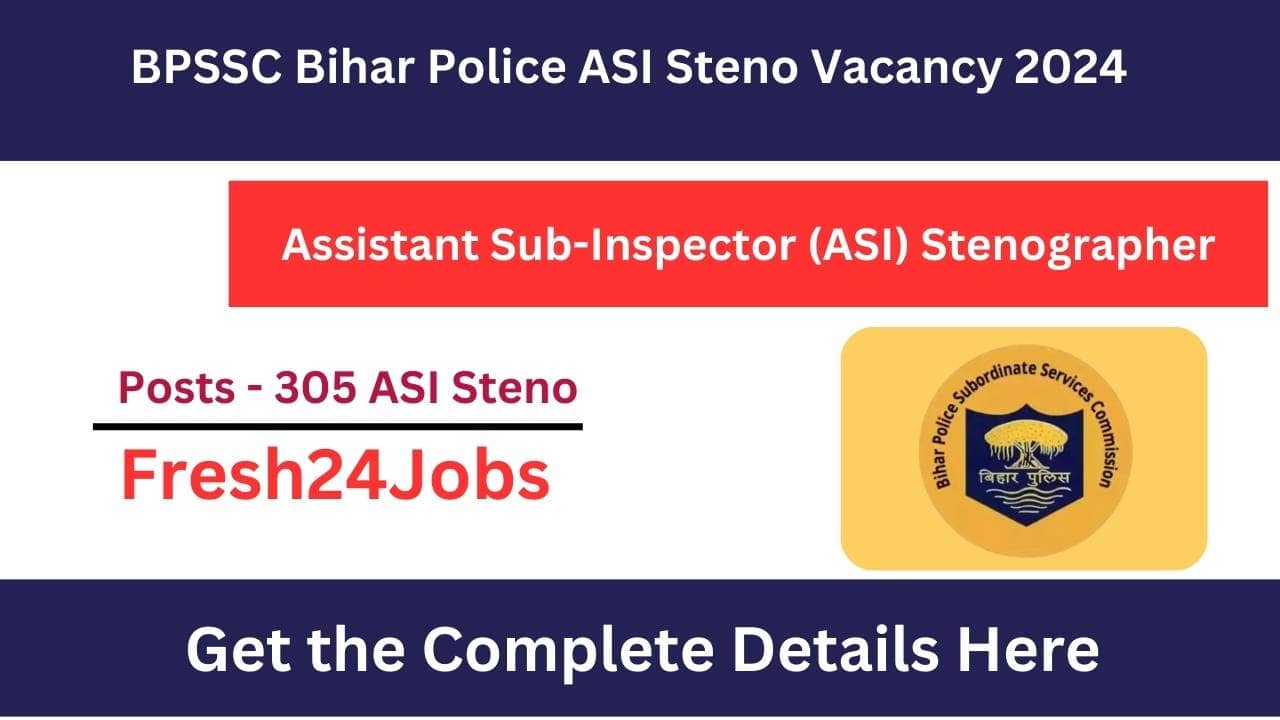 BPSSC Bihar Police ASI Steno Vacancy 2024