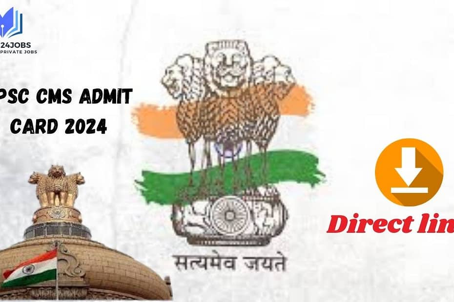 UPSC CMS Admit Card 2024