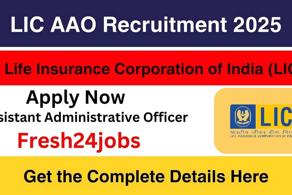 LIC AAO Recruitment 2025